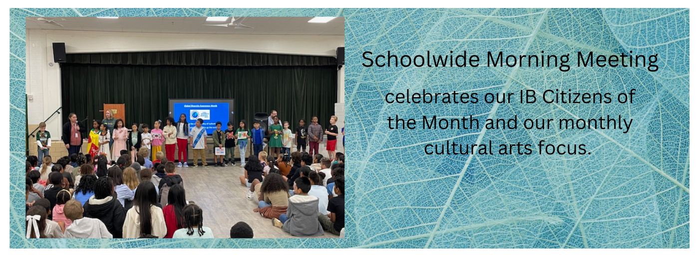 Schoolwide morning meeting to celebrate IB Citizens of the Month.